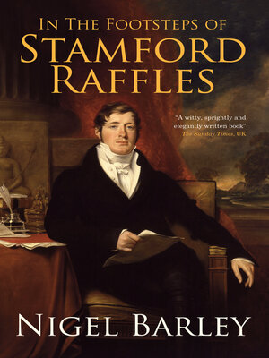 cover image of In The Footsteps of Stamford Raffles